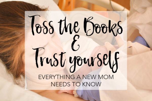Toss the Books and Trust Yourself - Megan Harney for Dallas Moms Blog