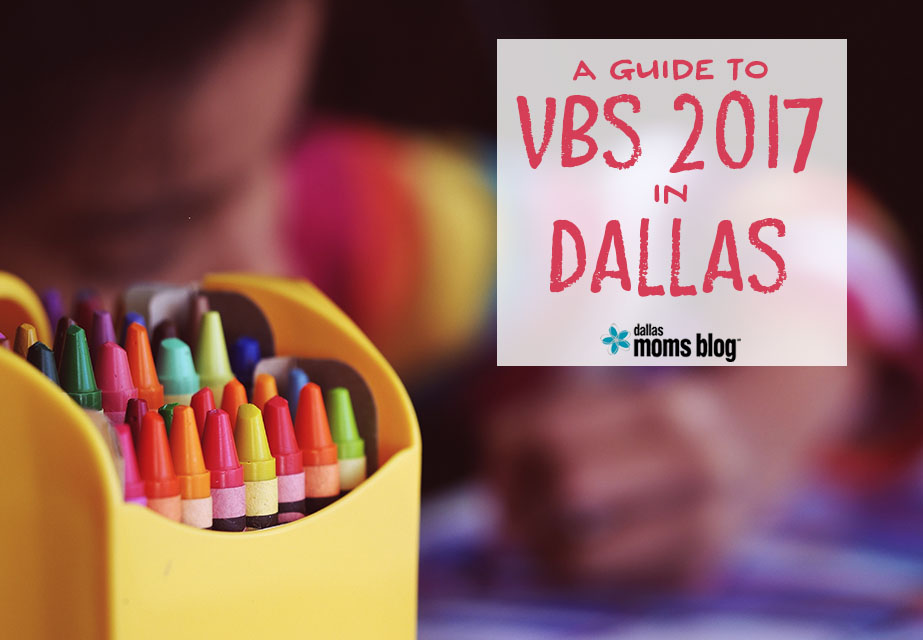 Ultimate Guide to VBS 2017 in Dallas | Dallas Moms Blog